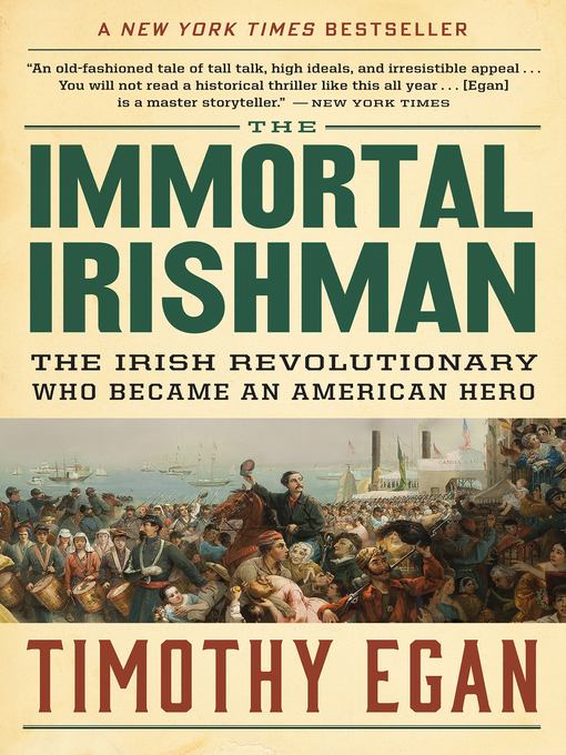 Title details for The Immortal Irishman by Timothy Egan - Wait list